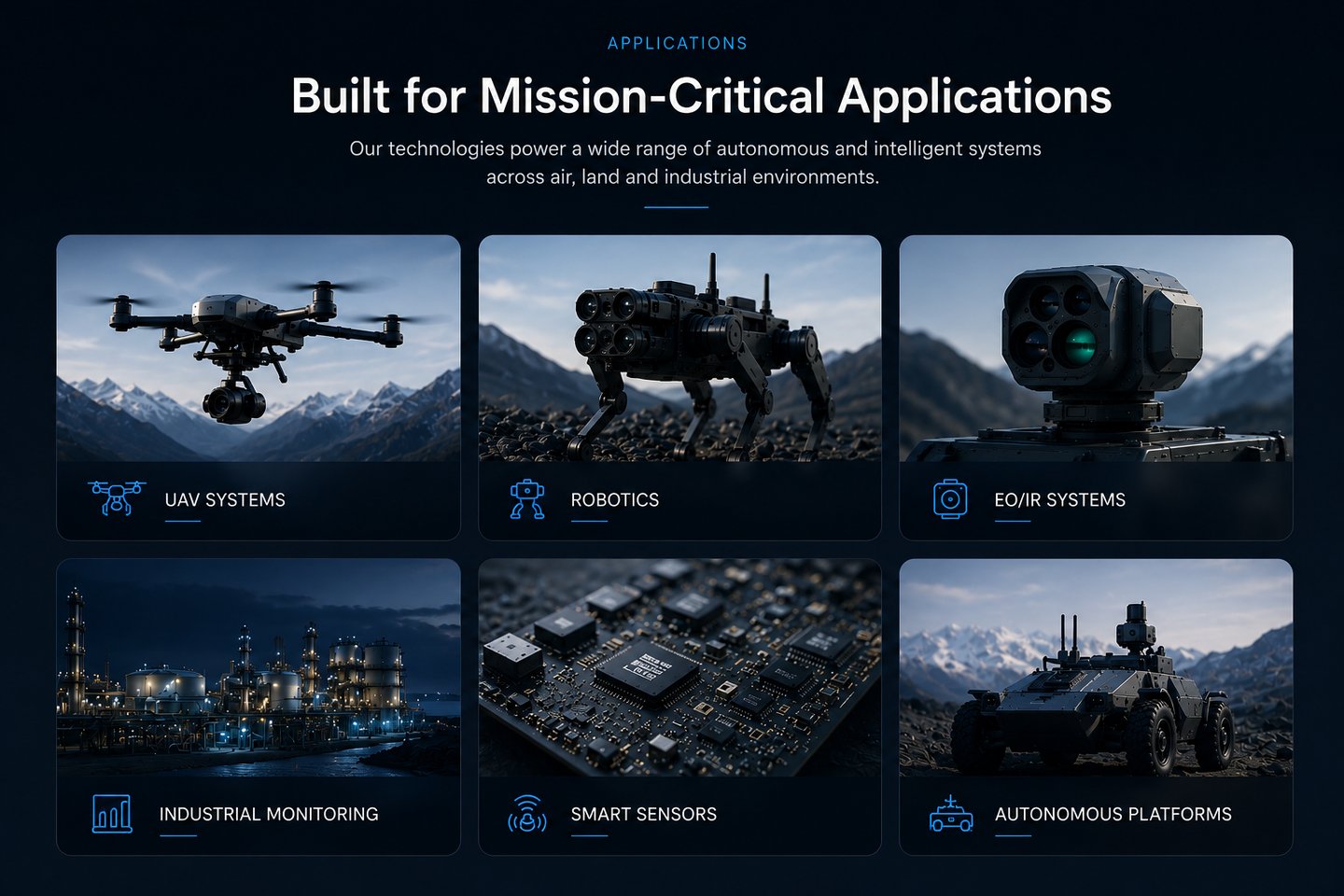 Mission-critical applications for UAV, robotics, smart sensors and autonomous platforms.