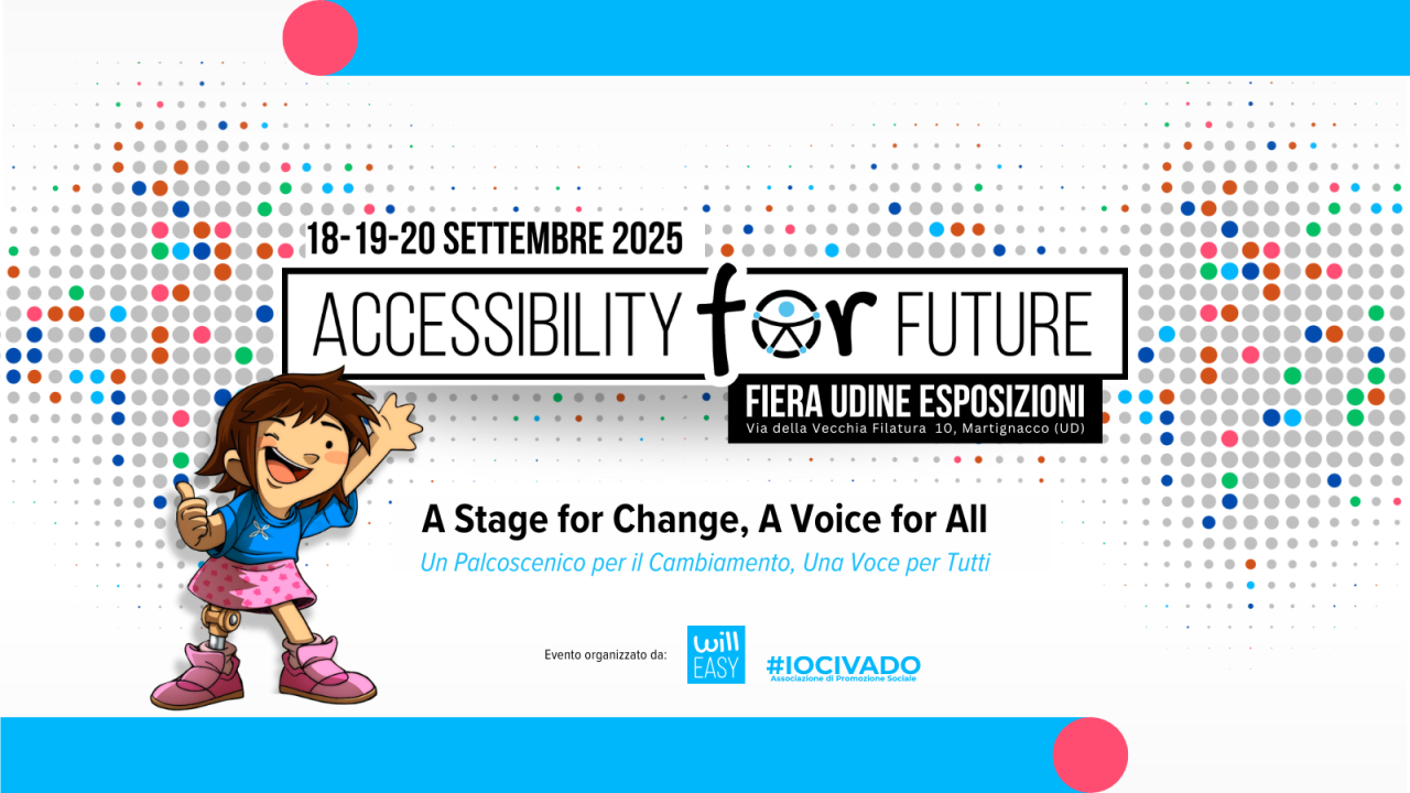 Immagine che riporta le date 18-19-20 settembre, la scritta Accessibility for future, e Fiera Udine 