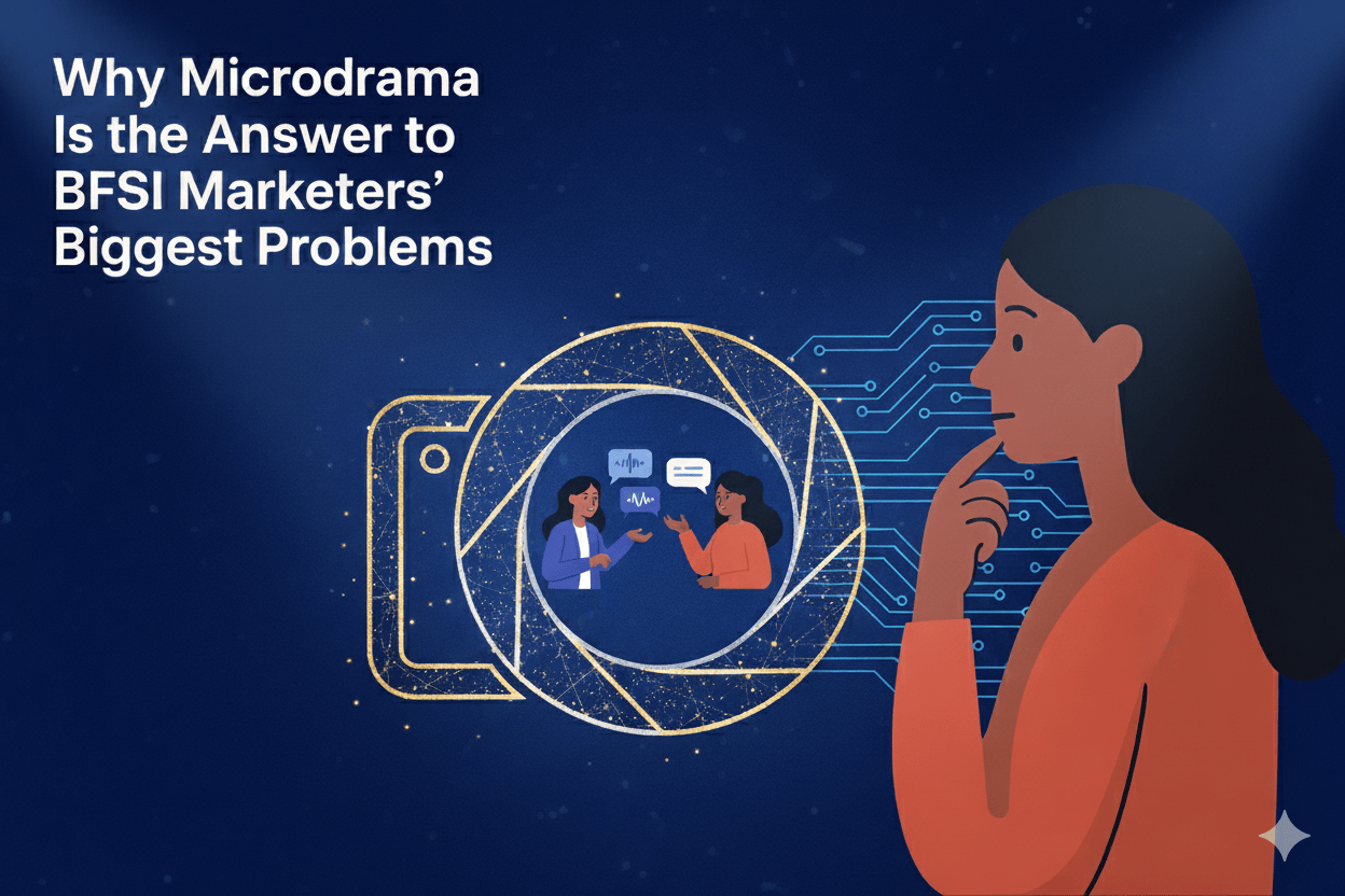 microdrama for bfsi why microdrama answer bfsi problem