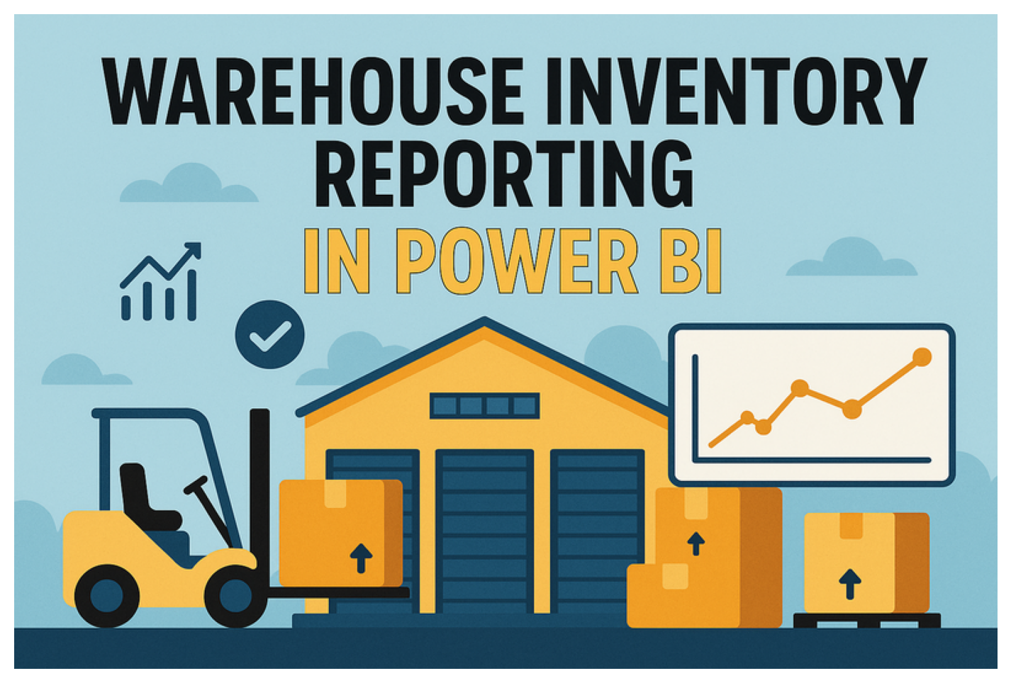 Flat-style illustration of a warehouse with forklift, stacked boxes, and a Power BI line chart, with the text 'WAREHOUSE INVE