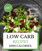 low carb diets and weight loss 1000 calories meal plan