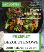 Dieta bezglutenowa 2000 kcal jadłospis 20 dni