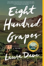 Book cover of Eight Hundred Grapes by Laura Dave — vineyard scene with white title text.
