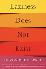 Laziness does not exist book by Devon Price