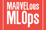 marvelous mlops