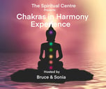 The Spiritual Centre presents the Chakras in Harmony Experience Bruce Clifton & Sonia Parker