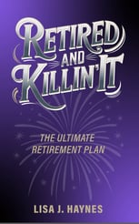 Retired and Killin' It Paperback Cover