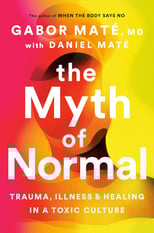 The Myth of Normal Book by Gabor Mate