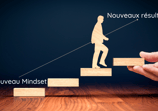 Un nouveau mindset génère de nouveaux résultats