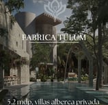 fabrica tulum, tulum investment properties, luxury homes for sale tulum