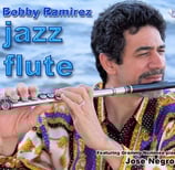 Bobby Ramirez - Jazz Flute - Listen on Spotify