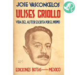 Portada y calificación del libro Ulises Criollo.