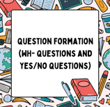 Question formation wh questions and yes/no questions worksheets and exercises