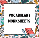 Vocabulary worksheets and exercises