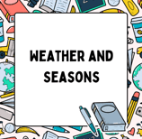 Weather and Seasons vocabulary