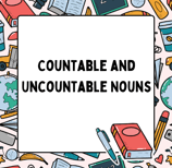 countable and uncountable nouns worksheets and exercises