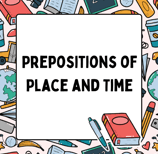 prepositions of place and time worksheets and exercises