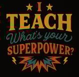 Retro teacher shirt with comic-style “I Teach What’s Your Superpower” design