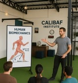 Human Biomechanics thought at CALIBAF INSTITUE (Certified Calisthenics Trainer)