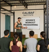 Advance workout programming thought at CALIBAF INSTITUE (Certified Calisthenics Trainer)
