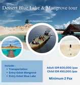 Dessert Blue Lake & Mangrove tour