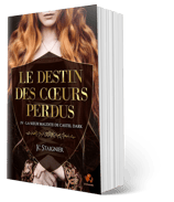 Le Destin des Cœurs Perdus Tome 4.