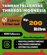 Jasa Buzzer Tambah Followers Indo Threads 200 Ribu di Kota Kabupaten