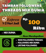 Jasa Buzzer Tambah Followers Random MIX Dunia Threads 100 Ribu di Kota Kabupaten