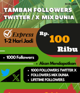 Jasa Buzzer Tambah Followers Random MIX DuniaTwitter X 100 Ribu di Kota Kabupaten