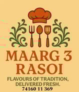 Maarg 3 Rasoi - A Cloud Kitchen with Flavours of Tradition