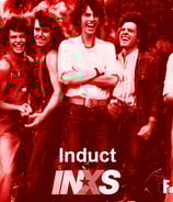 Induct INXS Early INXS