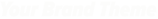 Your Brand Theme