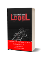 Mademoiselle Lobel Lauréat du prix Entraide a.e 2025 - Nathalie Heldé