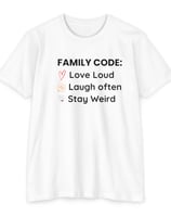 a white t - shirt with a family code love laugh laugh laugh laugh laugh laugh