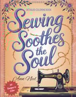 Sewing Soothes the Soul