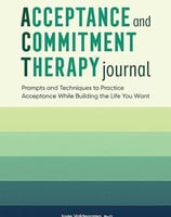Book cover image of Josie Valderrama's self-help book, Acceptance and Commitment Therapy Journal
