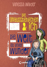 Buchcover Die Unausstehlichen & ich Die Welt ist voller Wunder