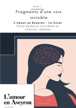 Livret"L'amour en Aveyron - Fragment d'une voix invisible" - Marie F.