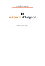 Couverture Le Médecin d'Avignon Isabelle Pouchin