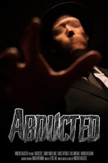 The poster of Abducted, featuring a faceless man in a suit reaching towards the camera from the dark