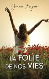 Une vie à danser sous la pluie Tome 3 : La folie de nos vies