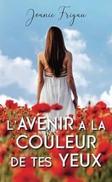 Une vie à danser sous la pluie Tome 2 : L'avenir a la couleur de tes yeux