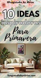 Ideas Inspiradoras para primavera
