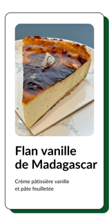 part de flan vanille de madagascar