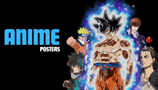 Anime posters category featuring famous anime characters and scenes