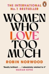 Women Who Love Too Much By Robin Norwood