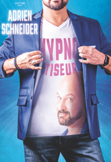 Affiche du spectacle d'hypnose d'adrien schneider