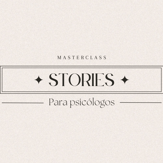 masterclass stories para psicólogos