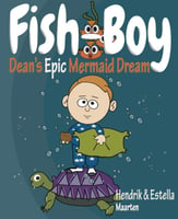 fish boy deans epic mermaid dream childrens book