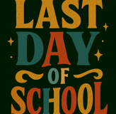 Last Day of School retro t-shirt with colorful block lettering